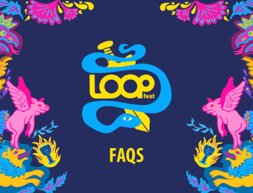 LOOPFEST FAQs